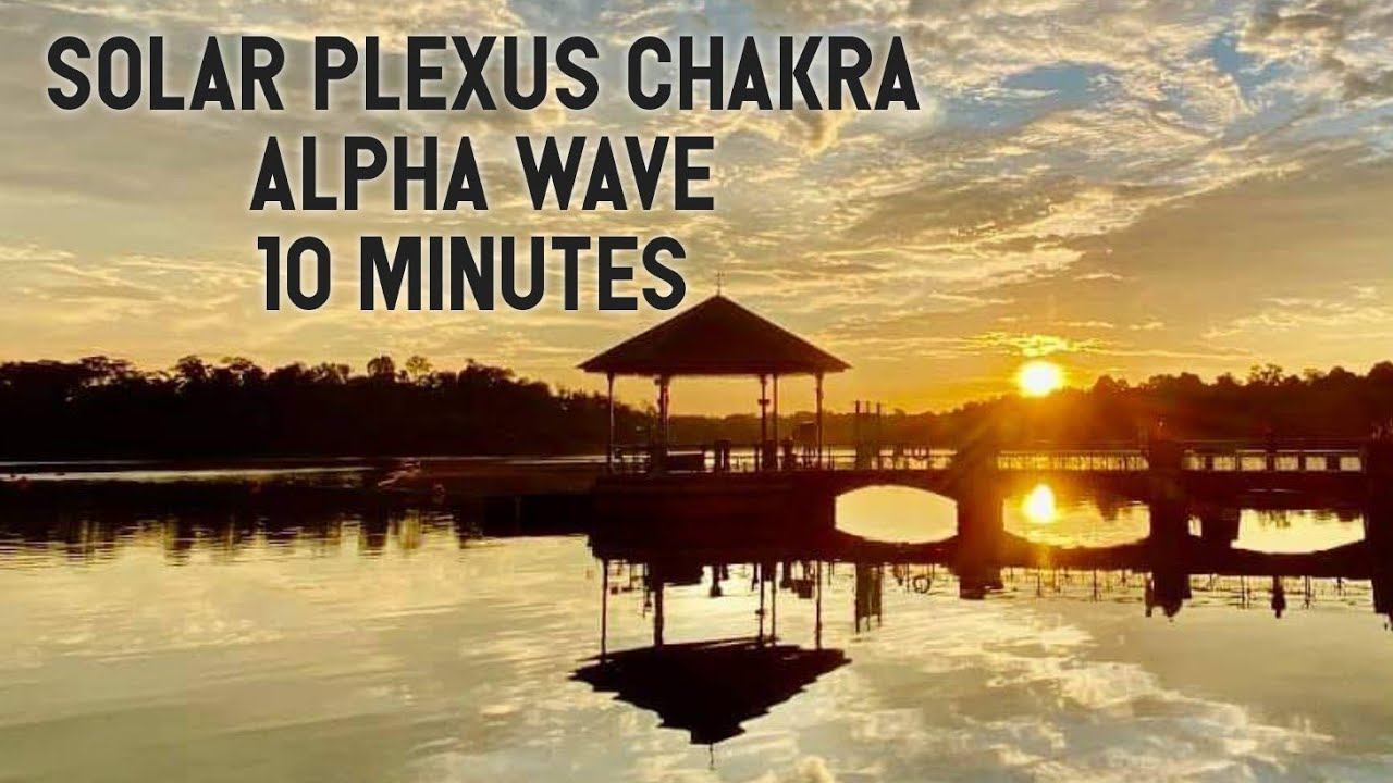 Solar Plexus Chakra Note "E" – Alpha wave – 10 minutes смотреть онлайн