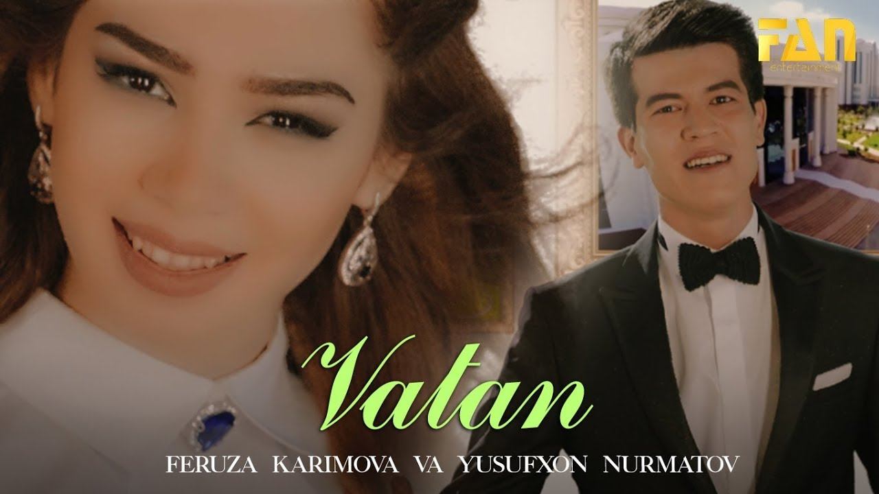 Yusufxon Nurmatov va Feruza Karimova - Vatan (Official HD Video) смотреть онлайн