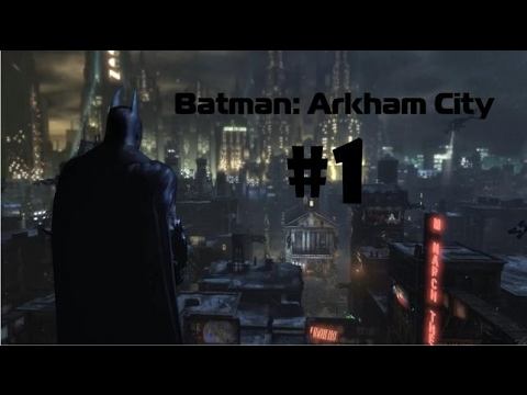 Batman: Arkham City #1 - Завязка сюжета смотреть онлайн