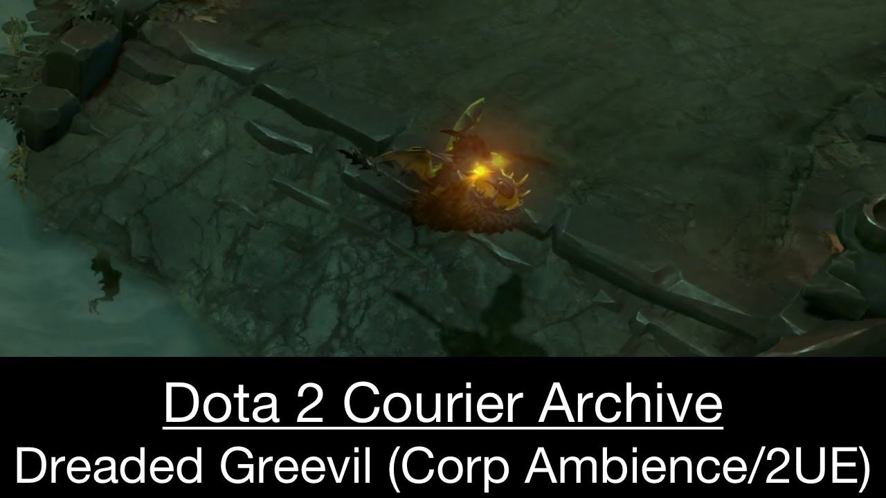 Dota 2 Courier: Dreaded Greevil (Corp Ambience / 2 Unusual Essences) смотреть онлайн