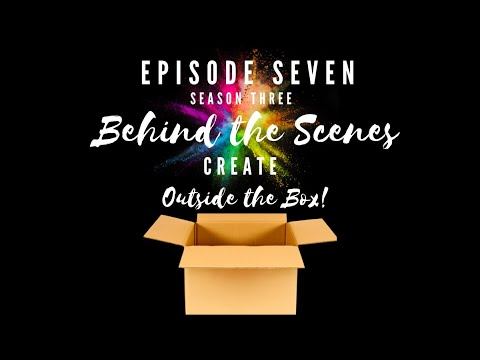 Create Outside the Box! - Season 3 - Episode 7 - Behind the Scenes смотреть онлайн