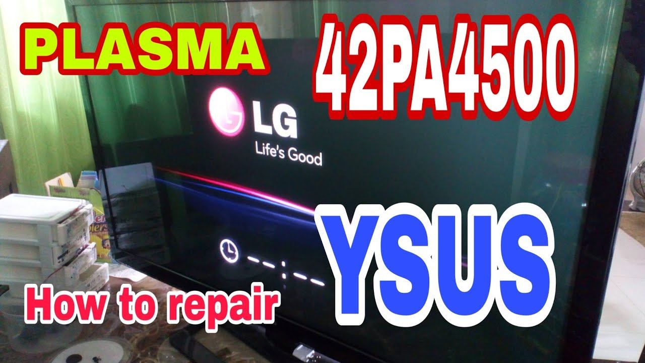 LG PLASMA LCD TV, 42PA4500 HOW TO REPAIR смотреть онлайн