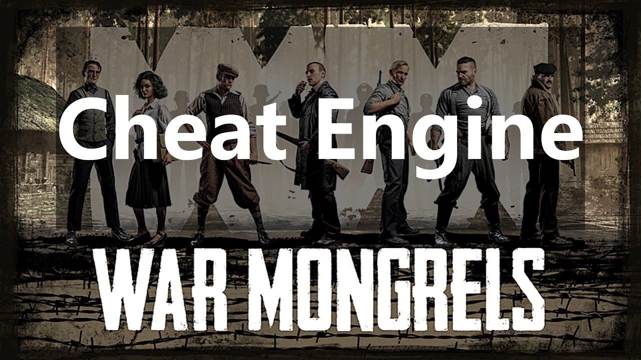[Cheat Engine] War Mongrels - 被遗忘的我们 修改 смотреть онлайн