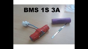 BMS 1S 3A test Li ion Battery 3,7V