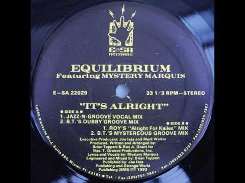 Equlibrium Mystery Marquis - It's Alright (B.T. 's Dubby Groove Mix) смотреть онлайн