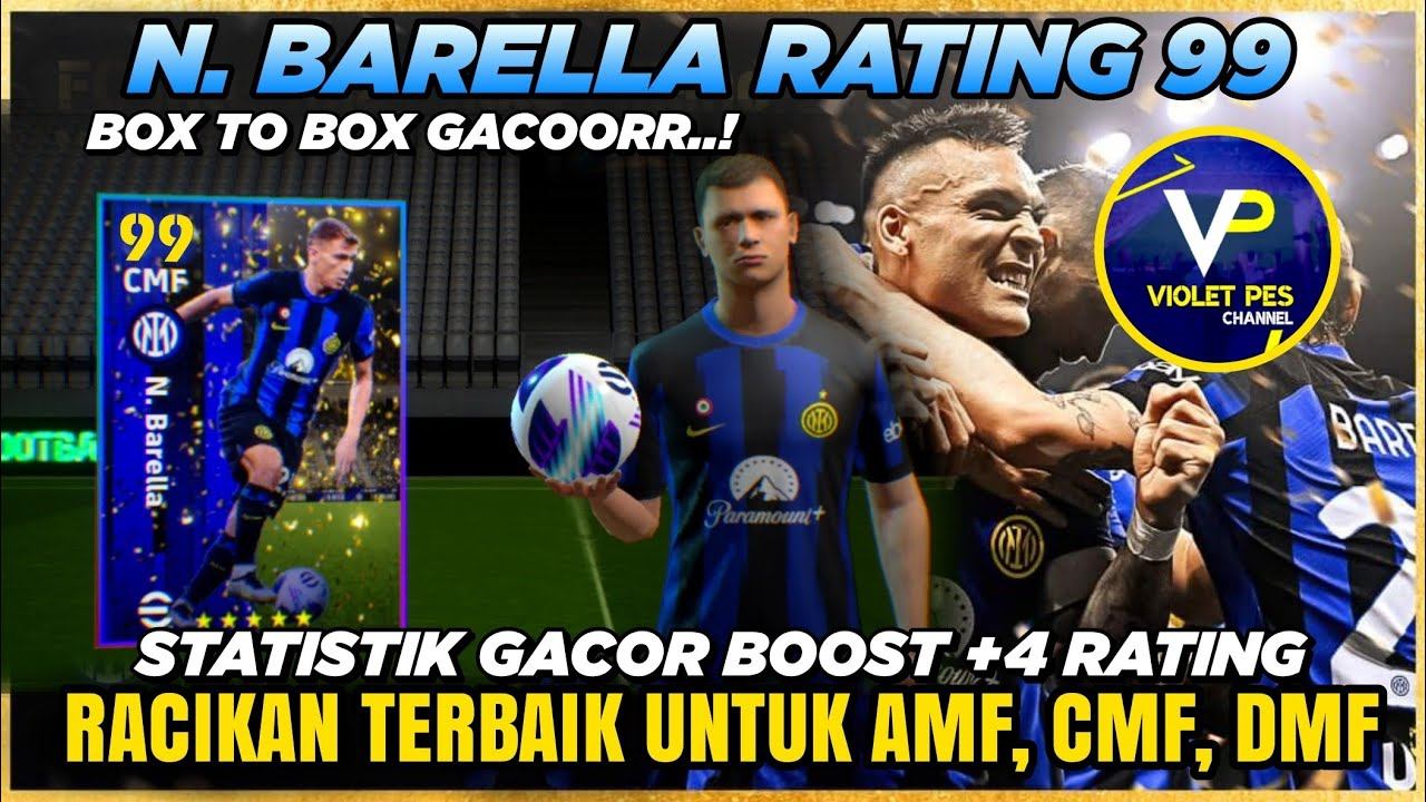 RACIKAN BARELLA RATING 99 BOX TO BOX GACOR UNTUK AMF, CMF, DMF‼️ смотреть онлайн