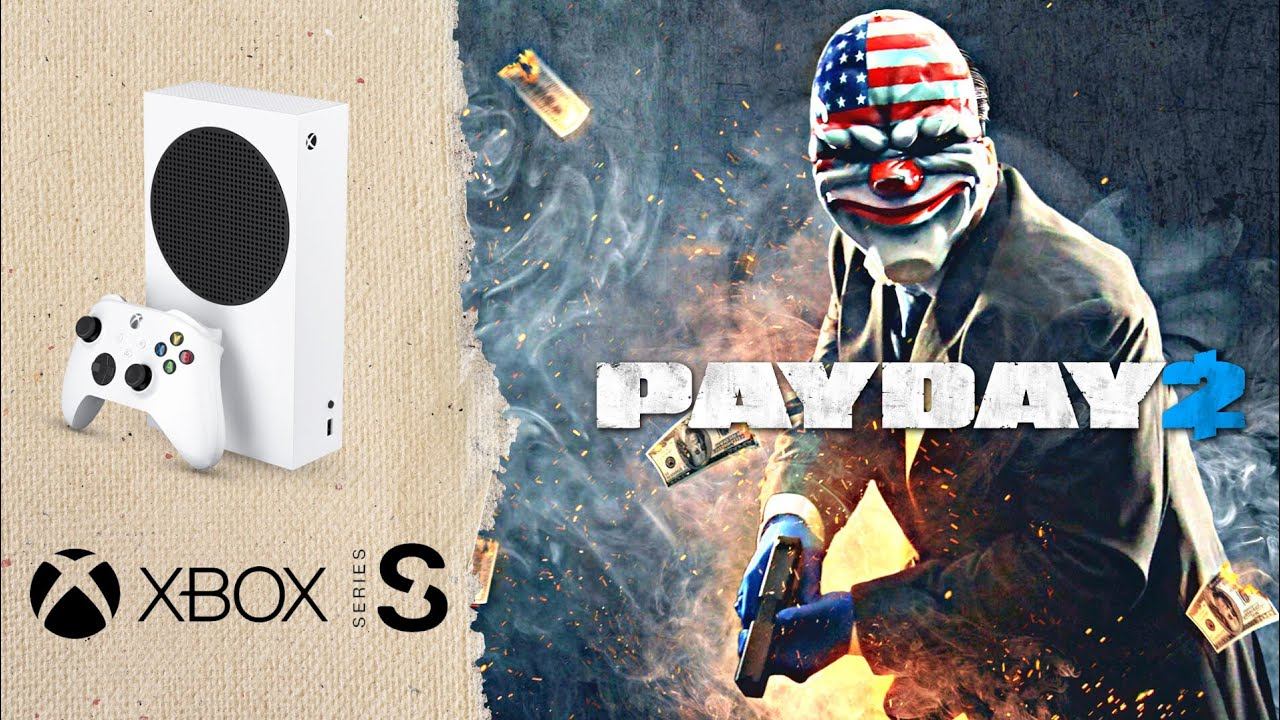 Payday 2 Xbox Series S Gameplay смотреть онлайн