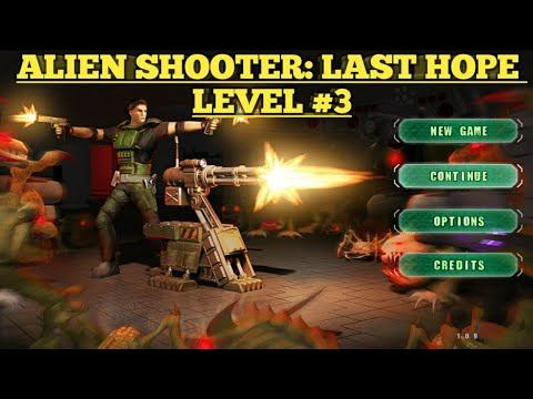 ALIEN SHOOTER : LAST HOPE | LEVEL #3 | GAMEPLAY | смотреть онлайн