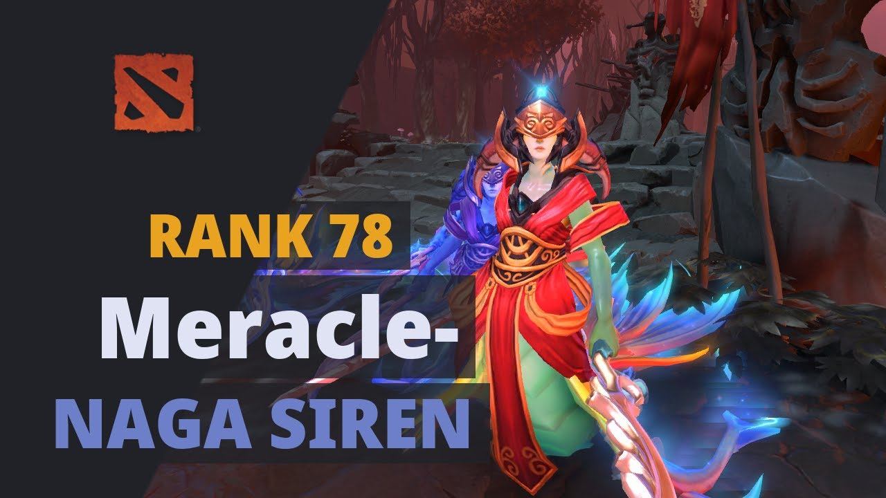 Meracle- (Rank 78) plays Naga Siren Dota 2 Full Game смотреть онлайн