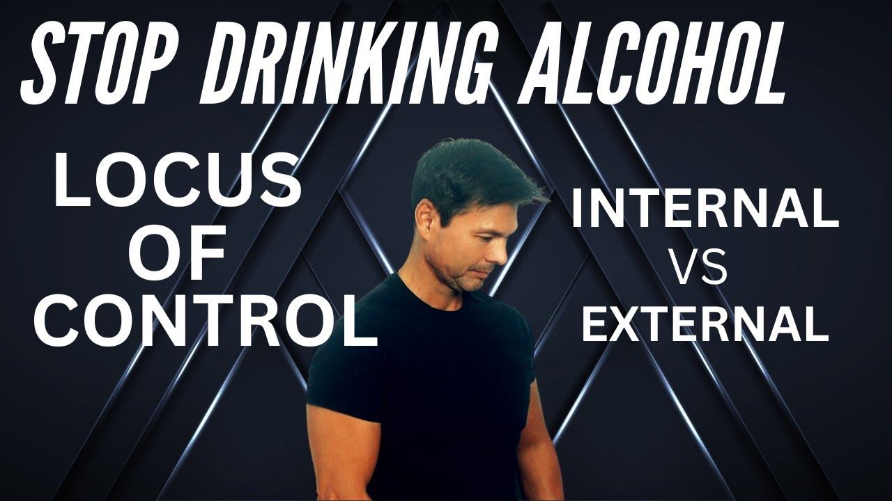 How to Stop Drinking Alcohol Today, Locus of Control смотреть онлайн