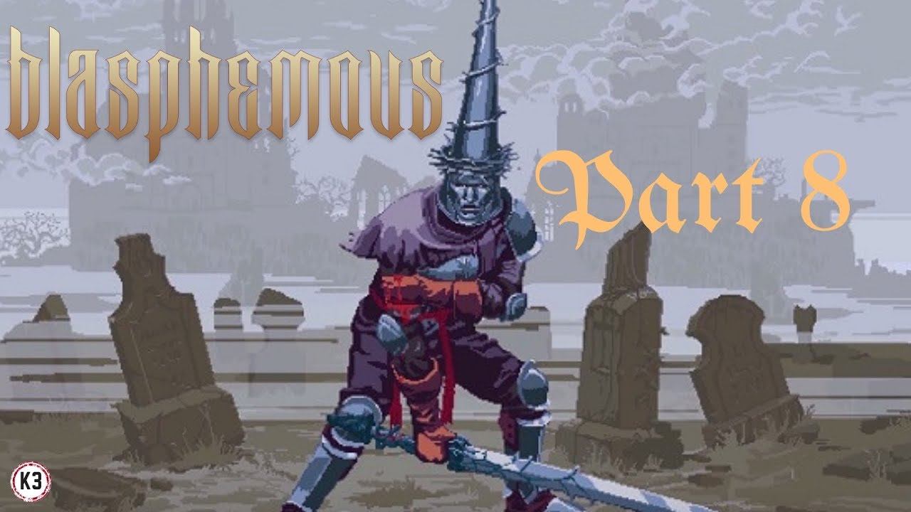 Blasphemous Full Gameplay No Commentary Part 8 смотреть онлайн