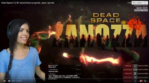Dead Space 2 Ɀ ► ZanoZzinka за рулем , день третий