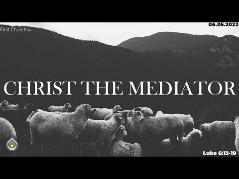 Christ the Mediator смотреть онлайн
