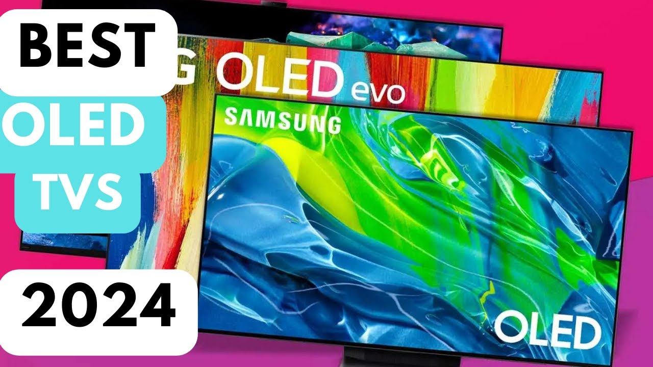 Best OLED TVs 2024 смотреть онлайн