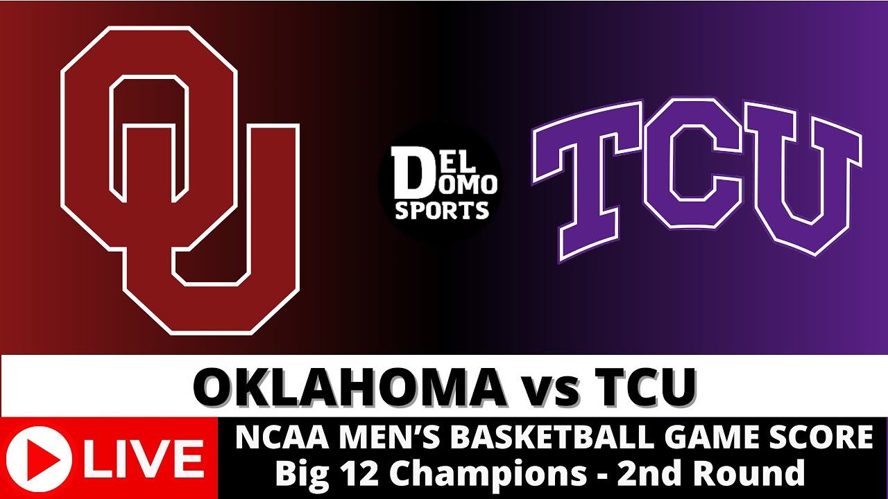 OKLAHOMA VS TCU LIVE - NCAAM Basketball Game Score MAR 13, 2024 - BIG 12 CHAMPIONSHIP - 2nd Round смотреть онлайн
