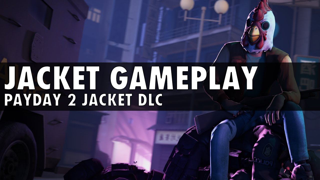 [PAYDAY 2] Jacket Character Pack Gameplay/First Impressions смотреть онлайн
