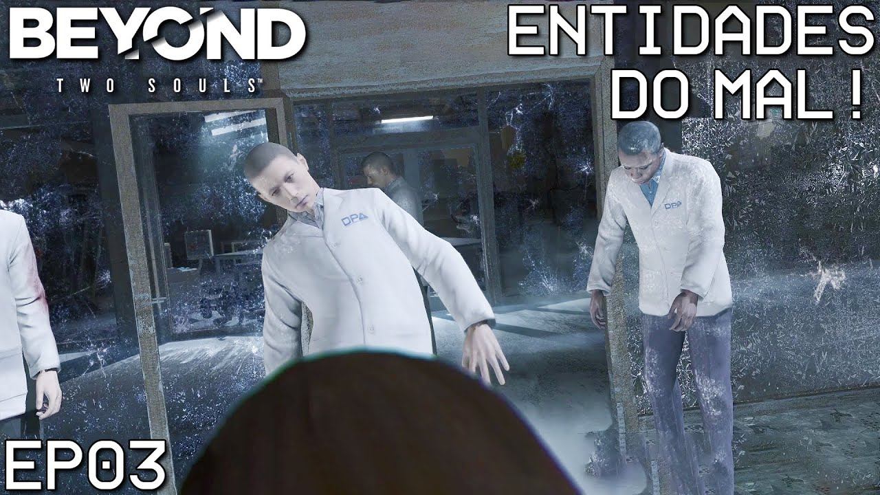 BEYOND TWO SOULS - ENTIDADES DO MAL! - #EP03 смотреть онлайн