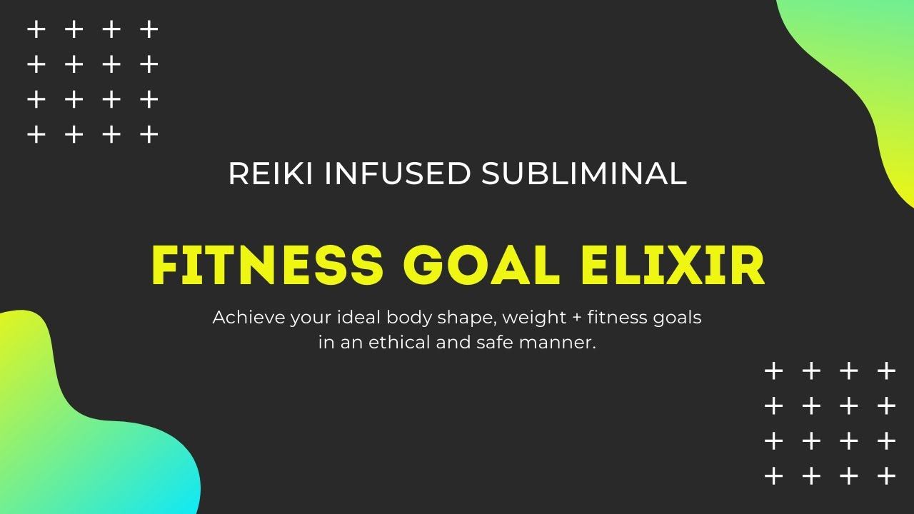 Fitness Goal Elixir 🤸🏼🏅 Reiki infused Subliminal 🦋 calm version + waves смотреть онлайн