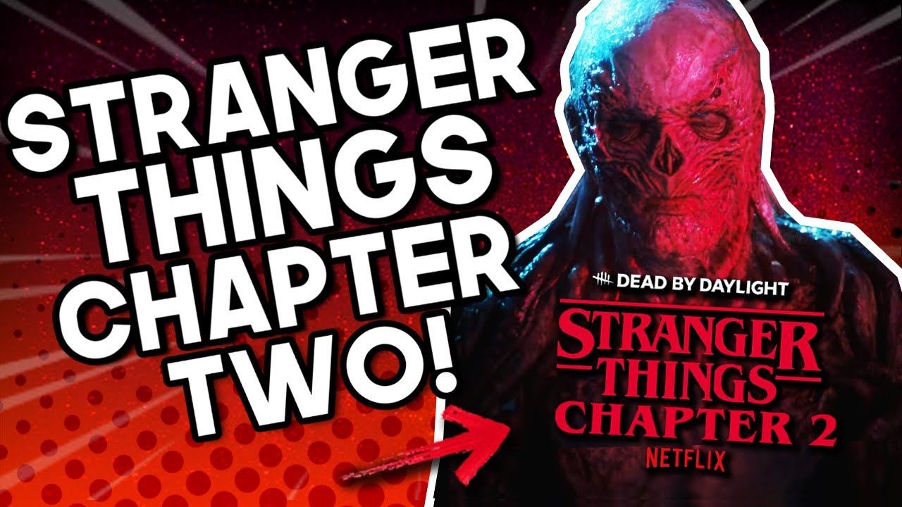 STRANGER THINGS CHAPTER 2!? - Dead By Daylight - Stranger Things Discussion смотреть онлайн