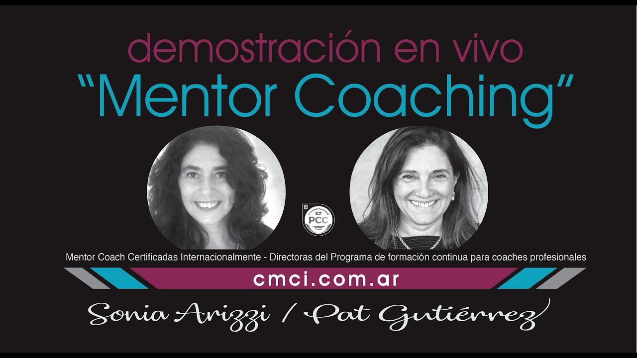 Demostración Mentor Coaching, CMCI, Sonia Arizzi y Pat Gutiérrez. смотреть онлайн