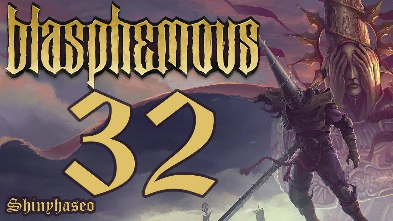 Blasphemous Part 32 - One more sword for us смотреть онлайн