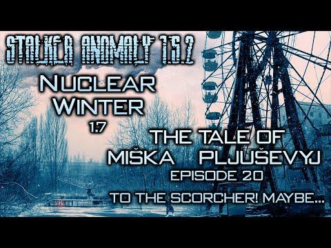 STALKER ANOMALY - The Tale Of Miška Pljuševij - NUCLEAR WINTER, Season 01, Episode 20 - SCORCHER! смотреть онлайн