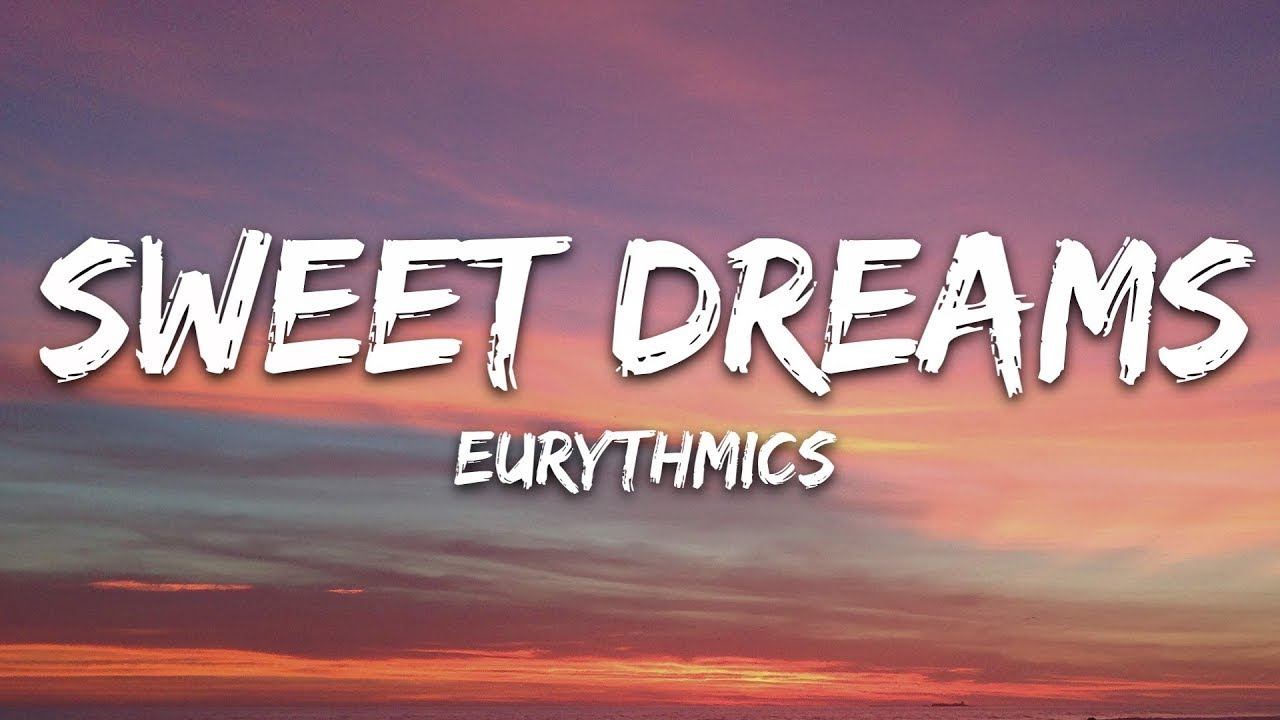 Eurythmics - Sweet Dreams (Lyrics) смотреть онлайн