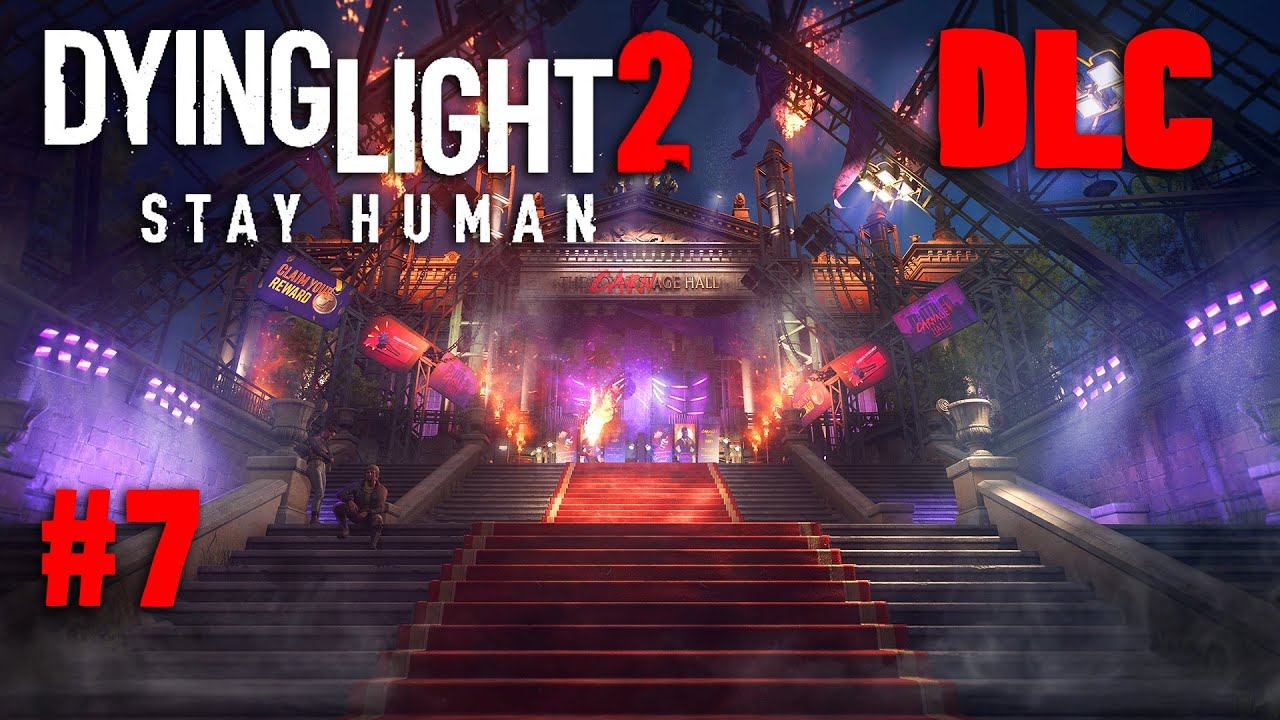 Dying Light 2 DLC Bloody Ties Part 7 смотреть онлайн