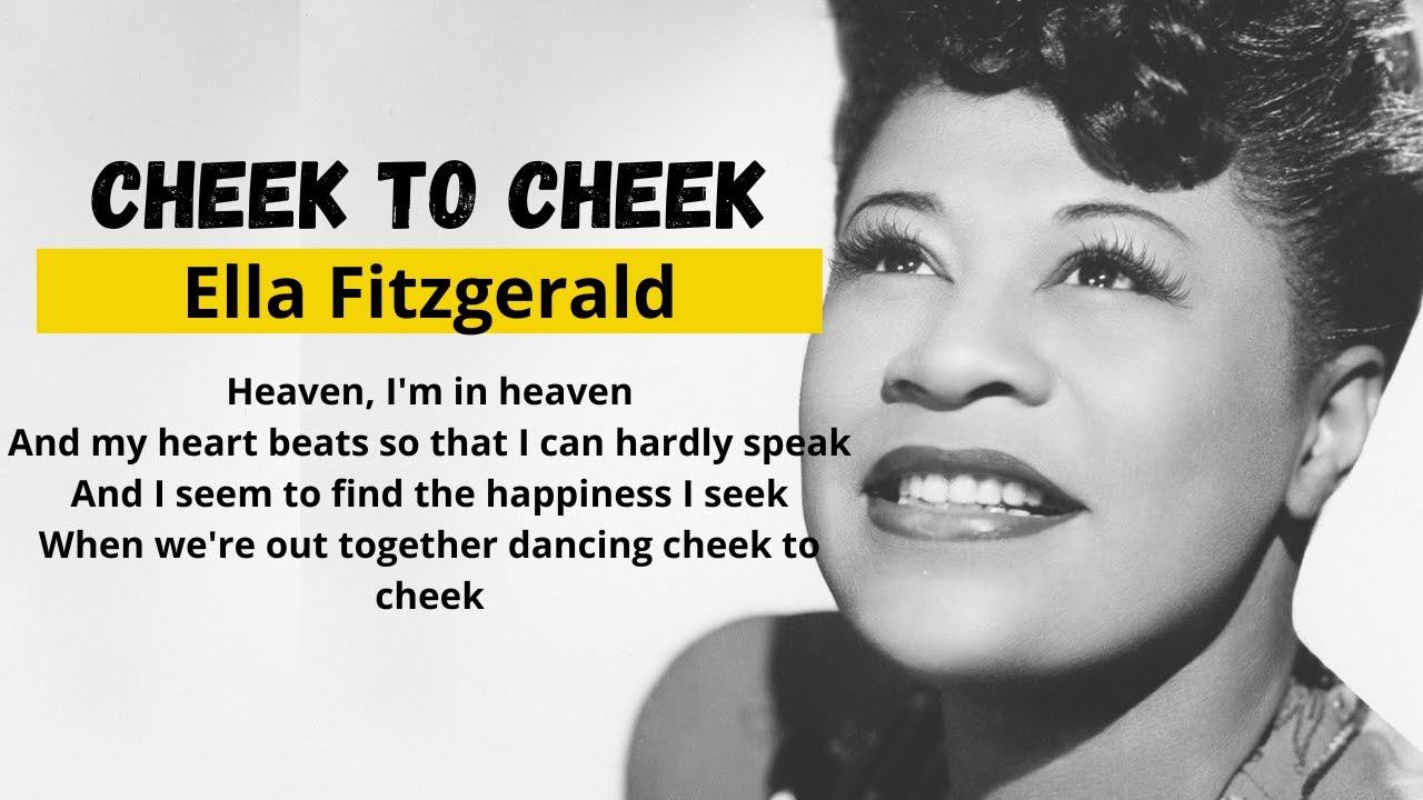 Cheek to Cheek - Ella Fitzgerald Lyrics (HQ) смотреть онлайн