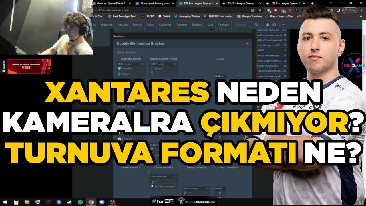 XANTARES NEDEN KAMERALARA ÇIKMIYOR? ETERNAL FIRE TURNUVA FORMATI NE ? | CSGO смотреть онлайн