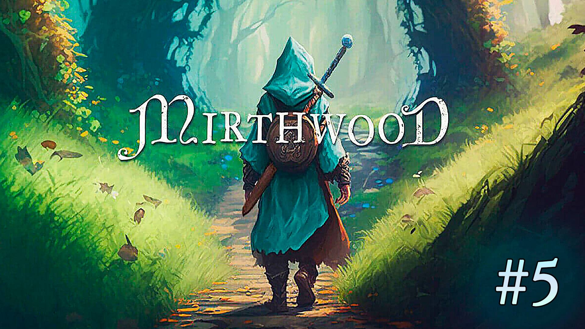 Прогулка вдоль реки ► Mirthwood ► Прохождение #5