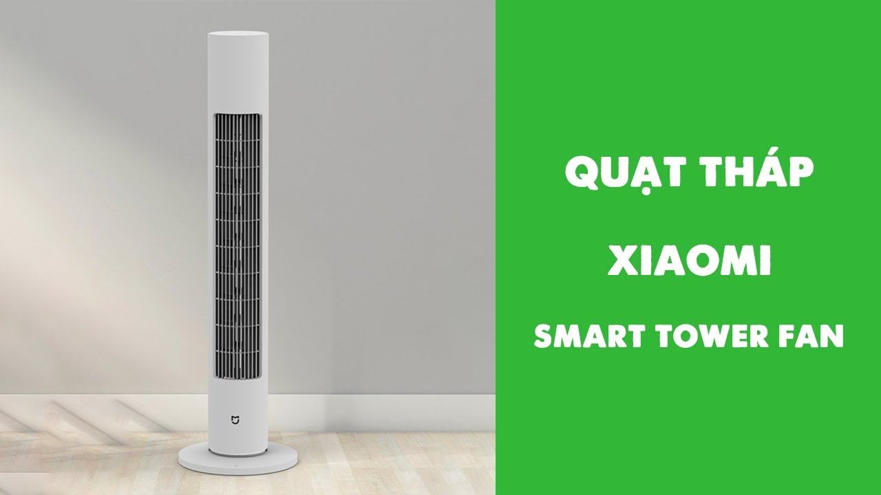 Quạt tháp Xiaomi Smart Tower Fan | Hướng dẫn sử dụng chi tiết смотреть онлайн