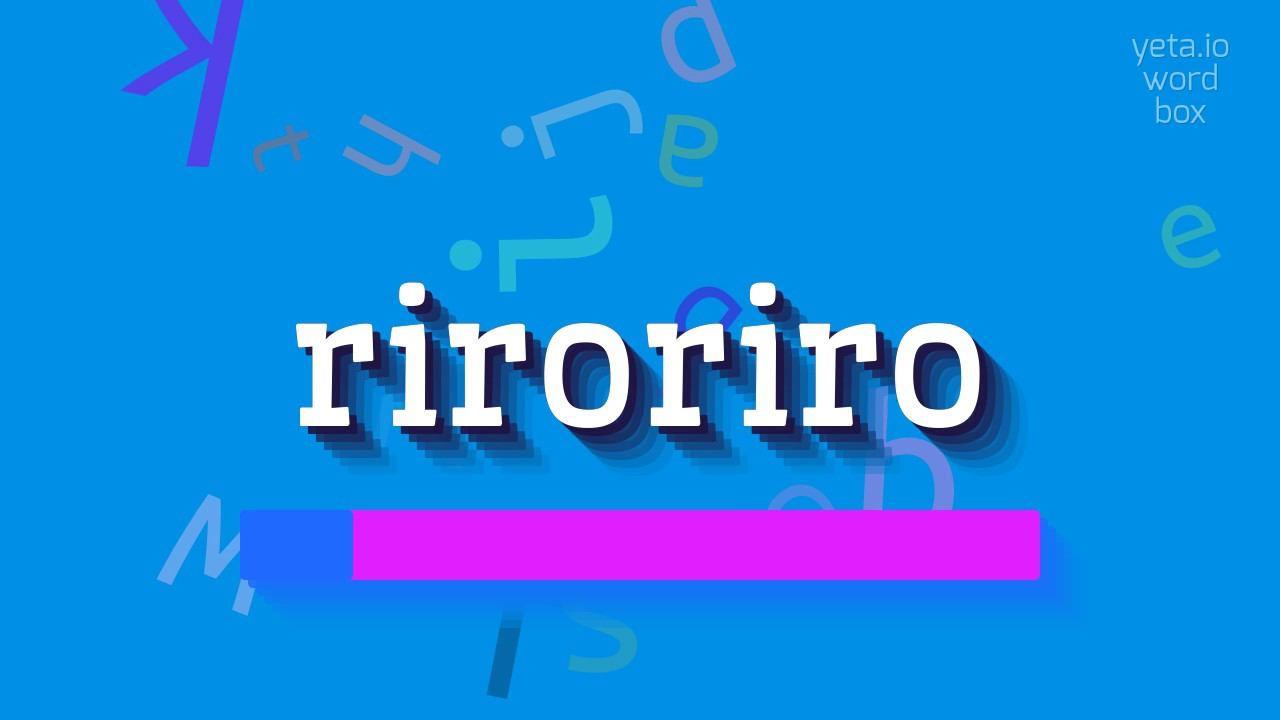 HOW TO SAY RIRORIRO? смотреть онлайн
