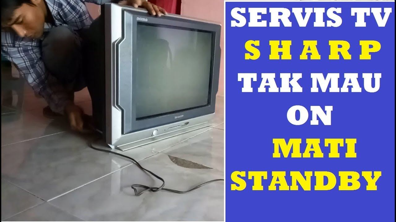 SERVIS TV SHARP MATI STANDBY смотреть онлайн