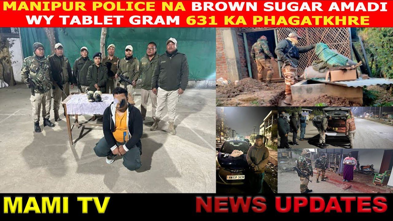 MANIPUR POLICE NA BROWN SUGAR AMADI WY TABLET GRAM 631 KA PHAGATKHRE смотреть онлайн