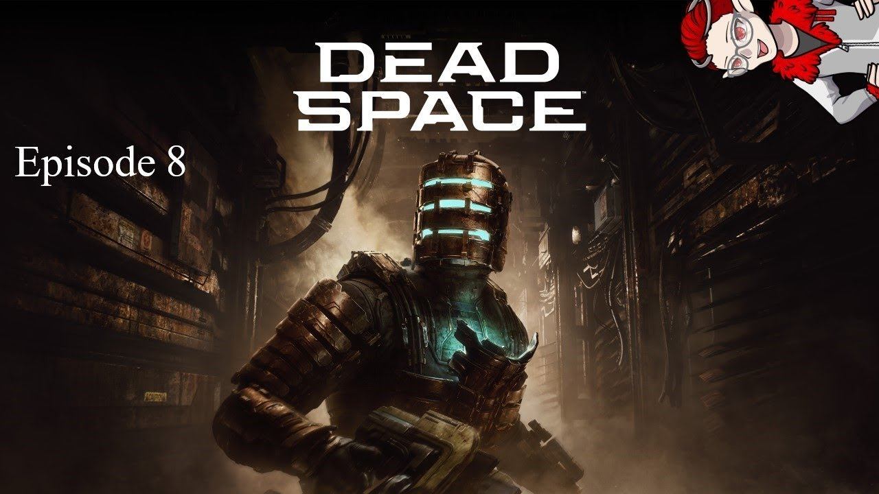 Dead Space 2023 Ep8 смотреть онлайн
