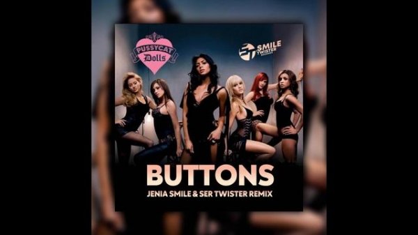 The Pussycat Dolls - Buttons (GonSu Remix)
