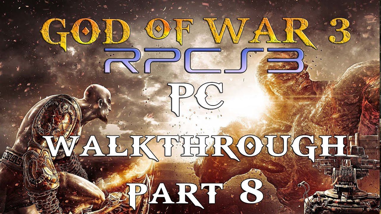 God of war 3 (gow3) PC Walkthrough Part 8 l Rpcs3 Emulator (Cronos Boss Fight) 2021 No Commentary смотреть онлайн