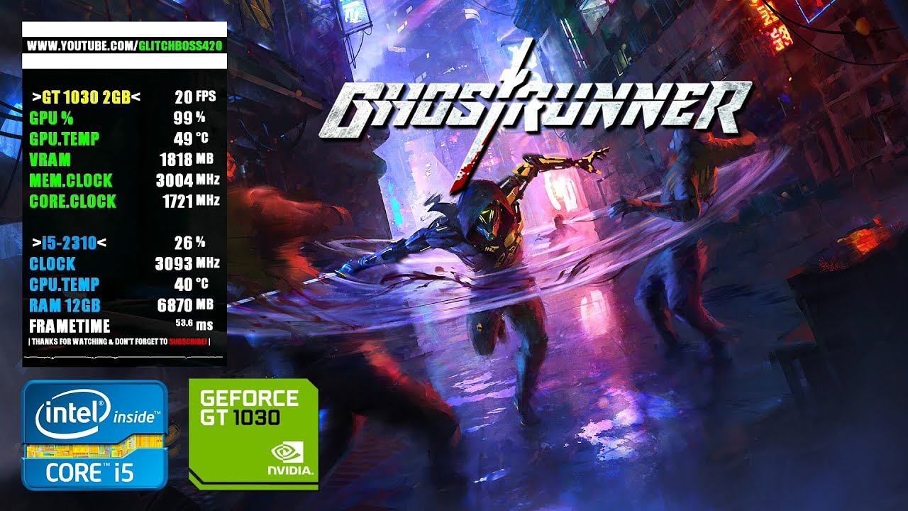 Ghostrunner | GT 1030 2GB + i5-2310 + 12GB RAM смотреть онлайн
