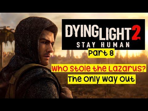 Lazarus Brass Knuckles - The Only Way Out - Dying Light 2 Stay Human Part 8 смотреть онлайн