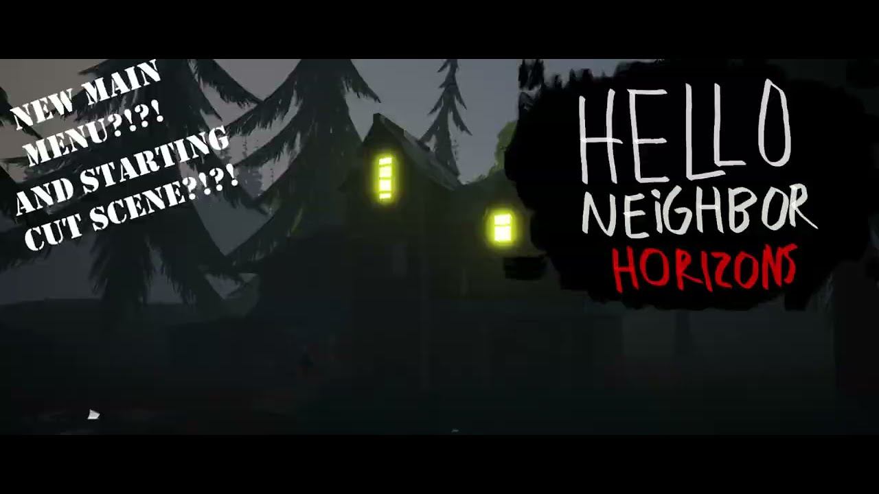 HELLO NEIGHBOR 2 HORIZONS: NEW CUTSCENE AND MAIN MENU смотреть онлайн