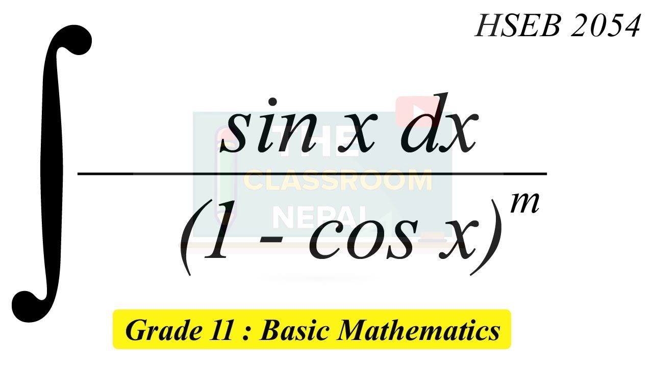 integral of sin x / (1-cos x )^m dxby substitution method || Class 11 Basic Mathematics смотреть онлайн