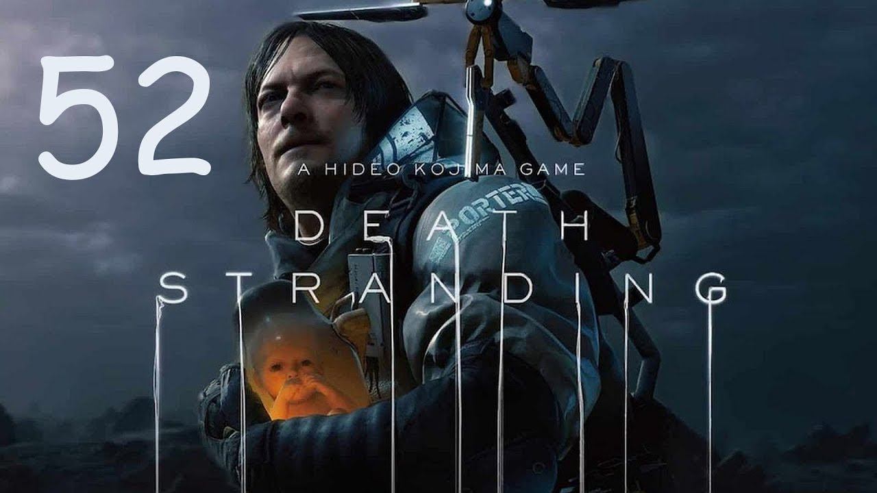 Death Stranding - Episode 13: Sam Strand - Order 69: Go to Her Beach смотреть онлайн