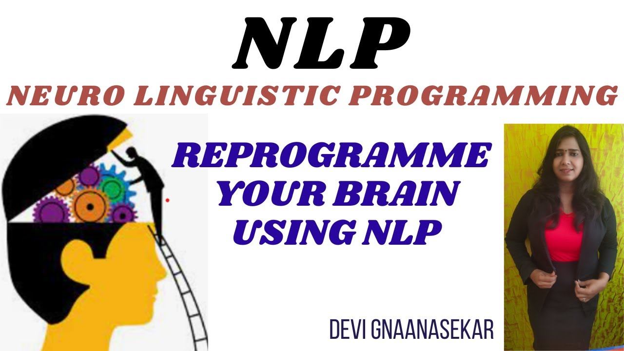 NEURO LINGUISTIC PROGRAMMING (NLP) - Reprogram your brain using NLP Techniques смотреть онлайн
