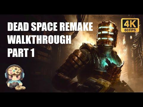 DEAD SPACE REMAKE Gameplay Walkthrough Part 1 (4K 60FPS PC ULTRA HIGH) смотреть онлайн