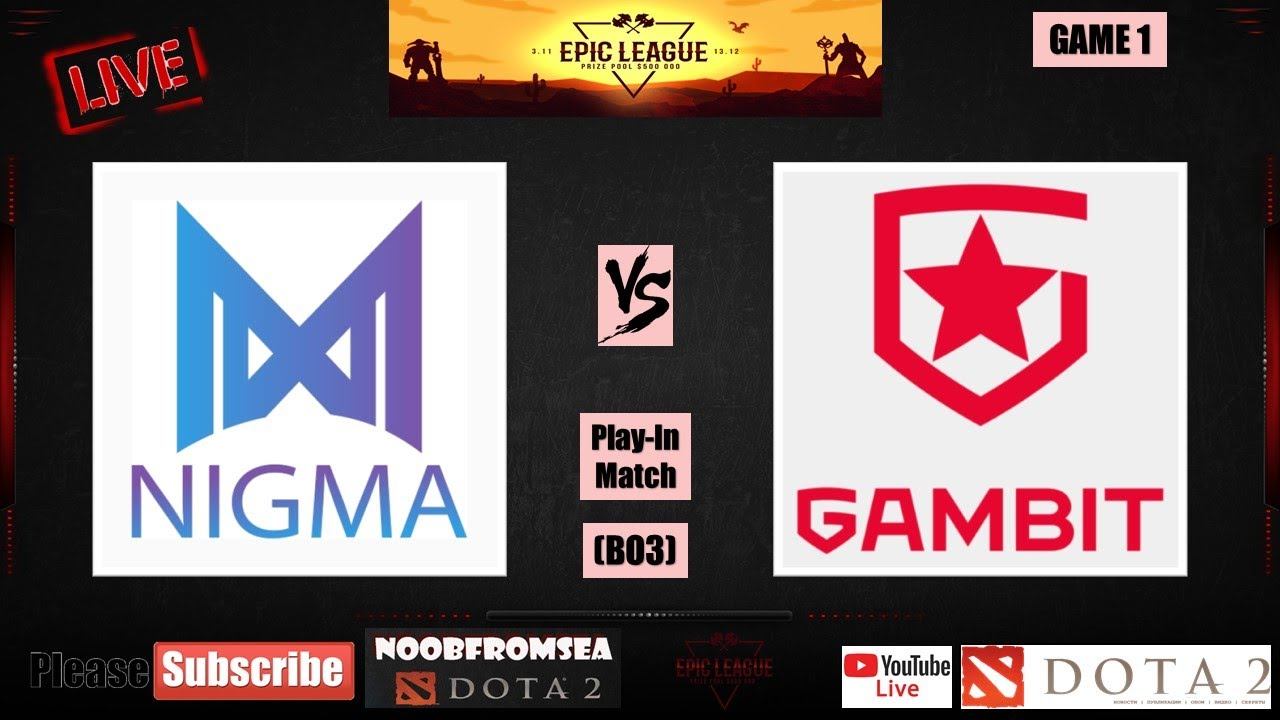 NIGMA vs GAMBIT ESPORTS - Game 1| Dota 2 Live | All Games | Bo3 | Play-In Match | Epic League Div. смотреть онлайн