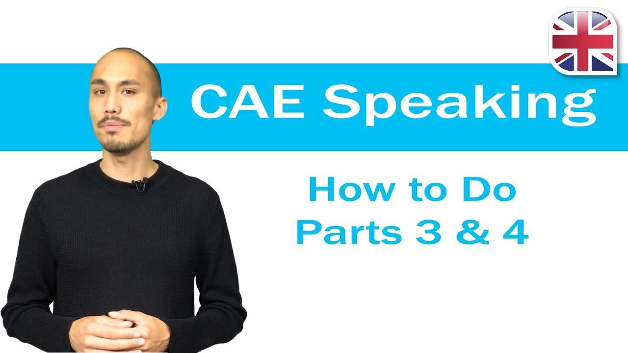 CAE (C1 Advanced) Speaking Exam - How to Do Parts 3+4 of the CAE Speaking Test смотреть онлайн