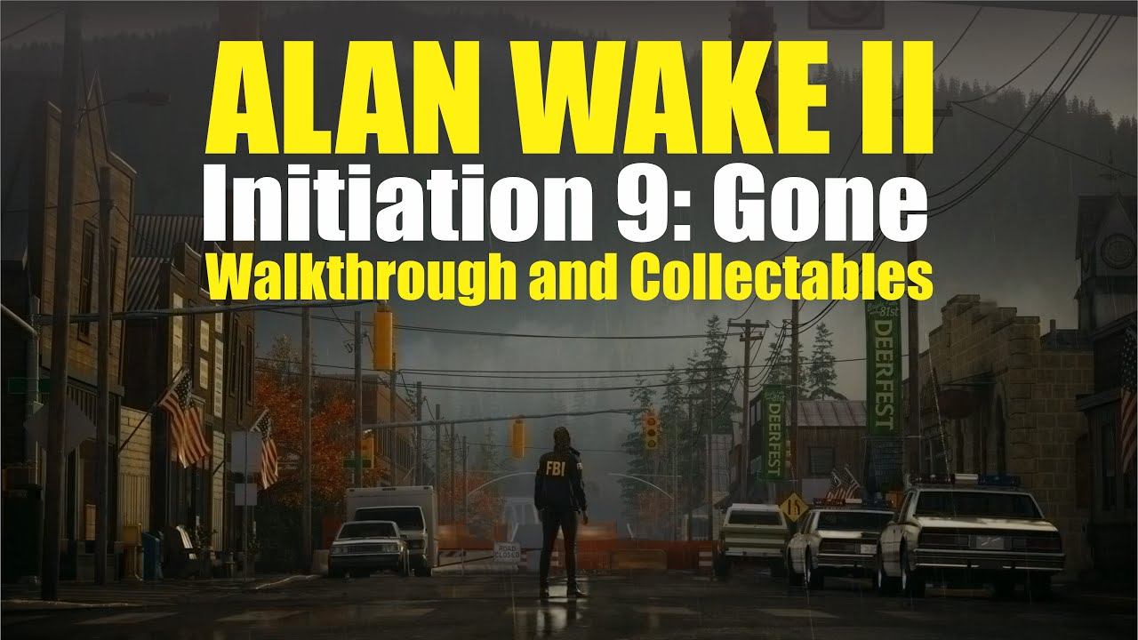 ALAN WAKE 2 Initiation 9: Gone Full Collectible & Walkthrough смотреть онлайн