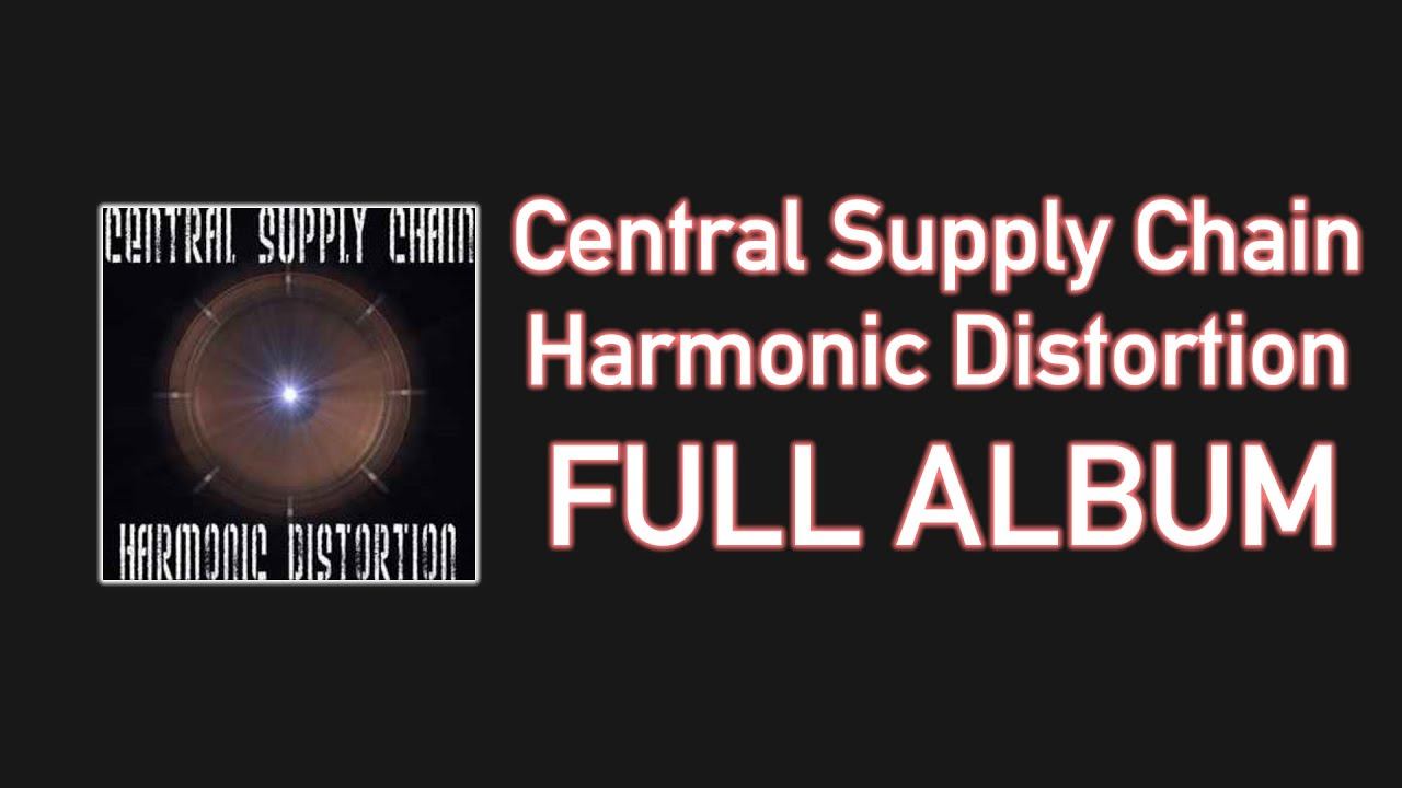 Central Supply Chain - Harmonic Distortion FULL ALBUM смотреть онлайн