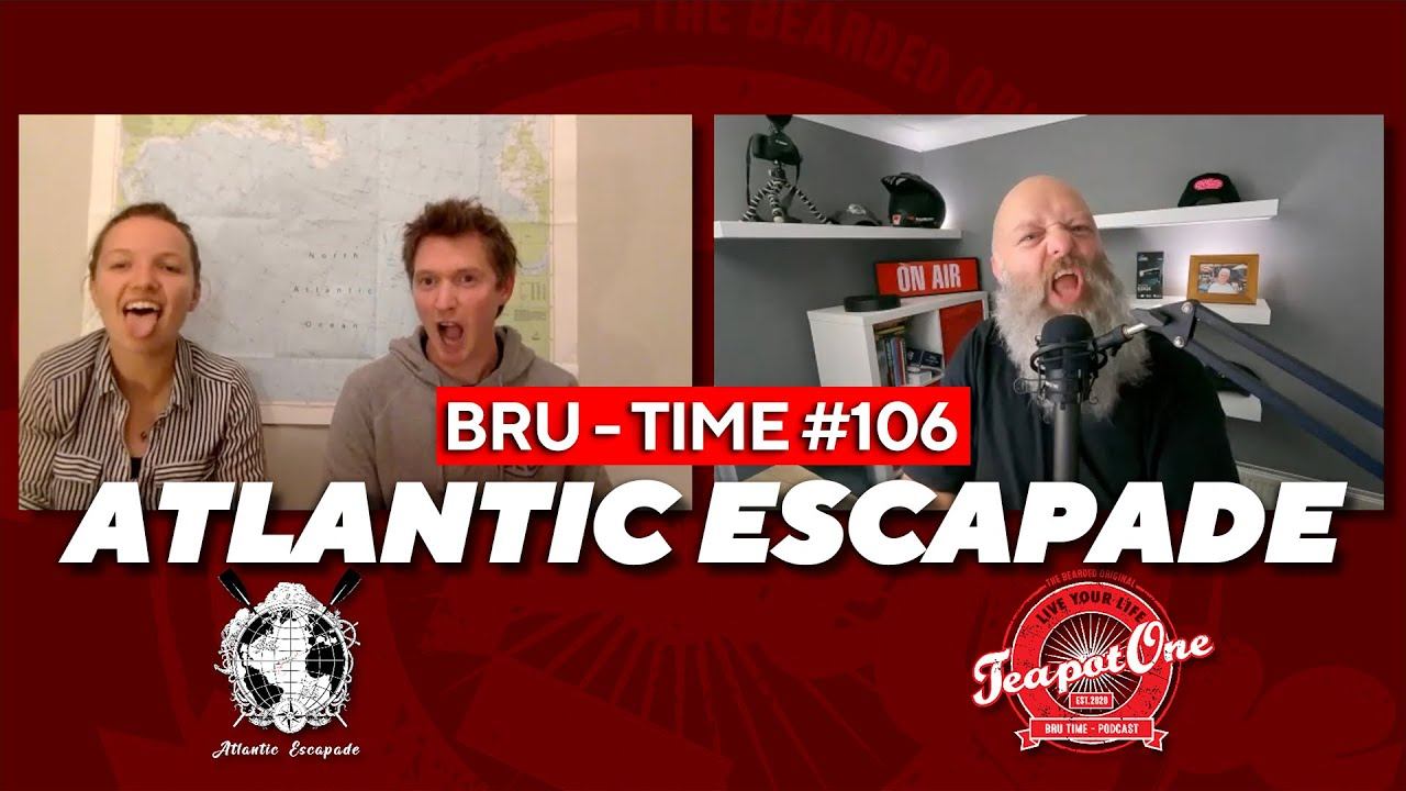 Bru Time #106 - Atlantic Escapade смотреть онлайн